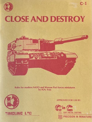 Item #729249 Close and Destroy: Rules for Modern NATO and Warsaw Pact Forces Miniatures. H N. Voss