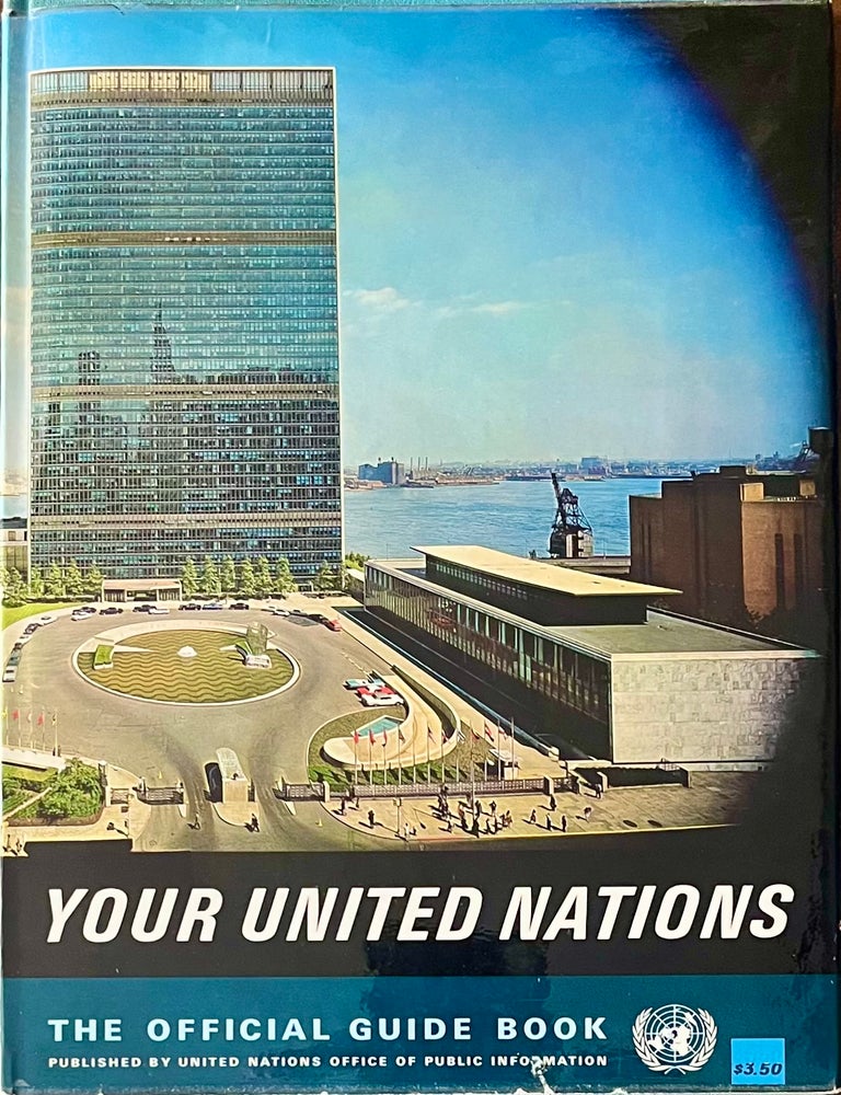 Item #730202601 Your United Nations: The Official Guide Book. United Nations Office of Public Communications.