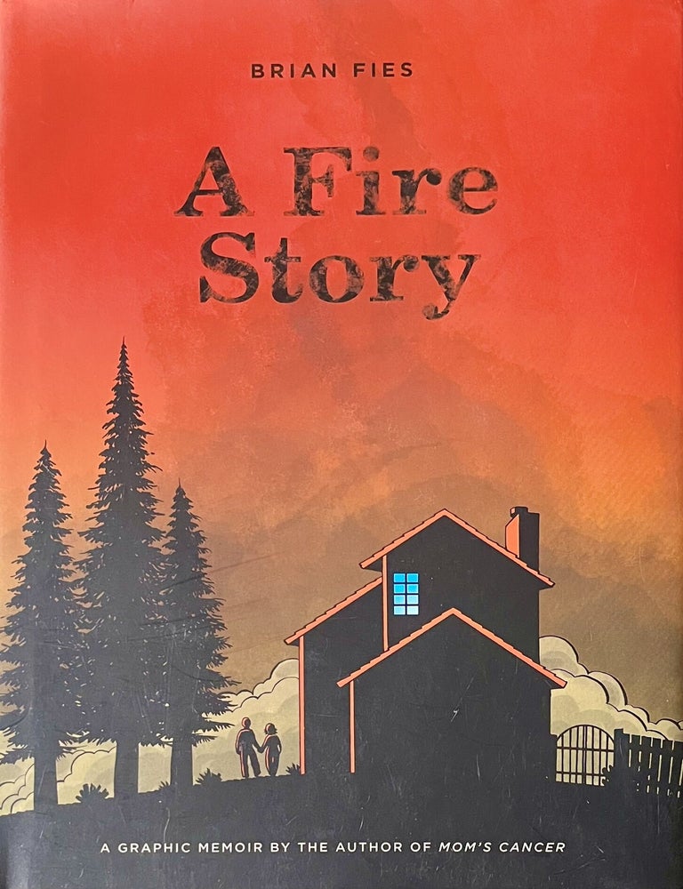 Item #730202602 A Fire Story. Brian Fies.