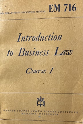 Item #800001 World War II Introduction to Business Law Course 1. Kennard E. Goodman George...