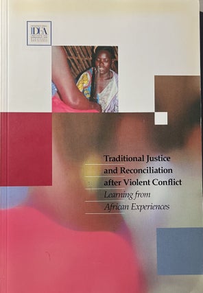 Item #800003 Traditional Justice and Reconciliation after Violent Conflict: Learning from African...