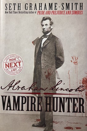 Item #800008 Abraham Lincoln: Vampire Hunter. Seth Grahame-Smith