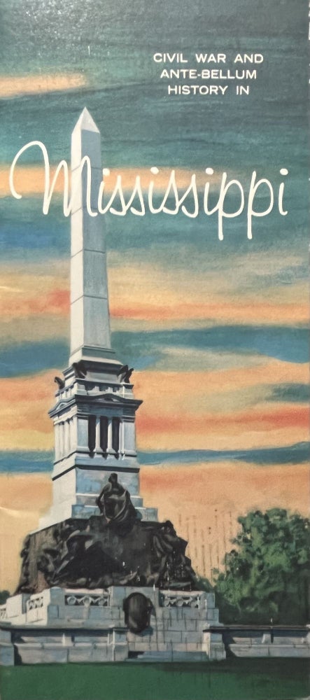 Item #800018 Civil War and Ante-Bellum History in Mississippi: Historical Sites and Points of Interest. The Mississippi Commission on The War Between the States.