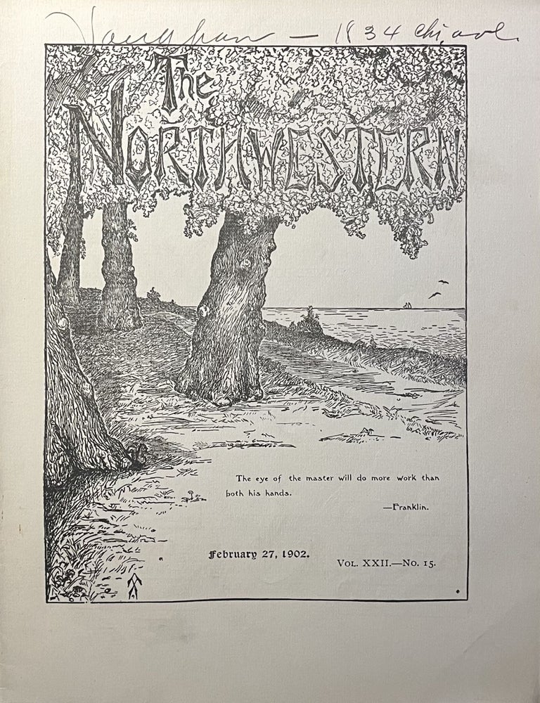 Item #802232 The Northwestern, VOL. XXII, No. 15, February 27, 1902. A B. Sanders Jr., -in-Chief.