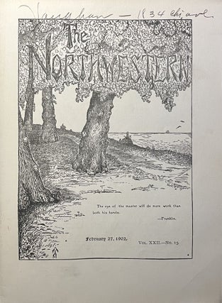 Item #802232 The Northwestern, VOL. XXII, No. 15, February 27, 1902. A B. Sanders Jr., -in-Chief
