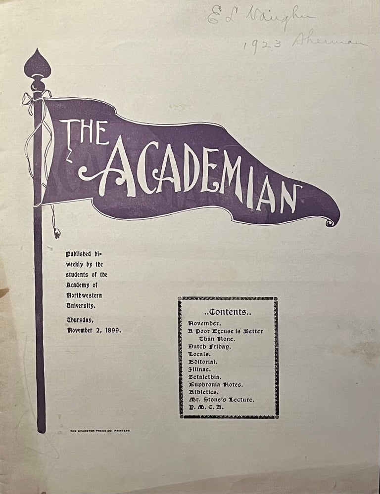 Item #802265 The Academian: Published Bi-Weekly by Students of the Academy of Northwestern University; Thursday November 2, 1899. C. Gilbert Sabin, -in-Chief.