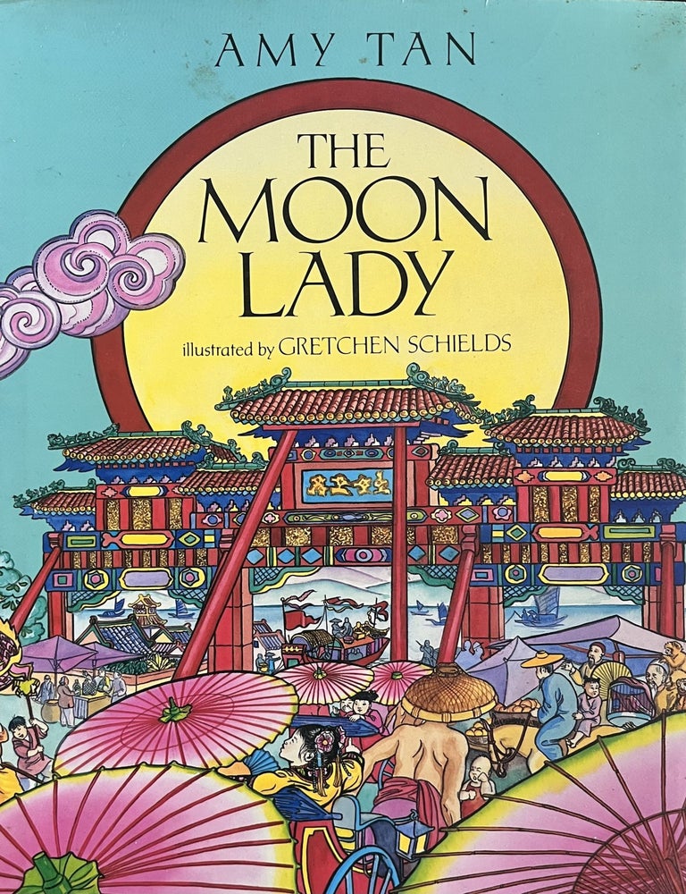 Item #8042413 The Moon Lady. Amy Tan, Gretchen Shields.
