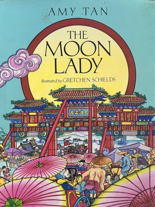 Item #8042413 The Moon Lady. Amy Tan, Gretchen Shields