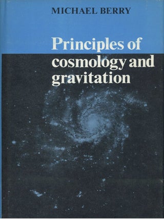 Principles of Cosmology and Gravitation. Michael Berry.