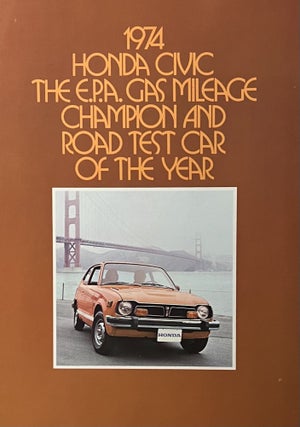 Item #81242 1974 Honda Civic The E.P.A. Gas Mileage Champion and Road Test Car of the Year....