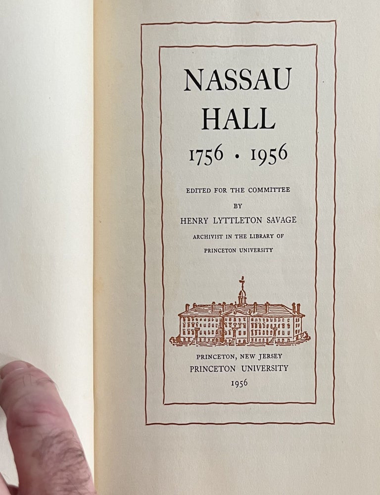 Item #814202426 Nassau Hall 1756-1956. Edited for the, Henry Littleton Savage.