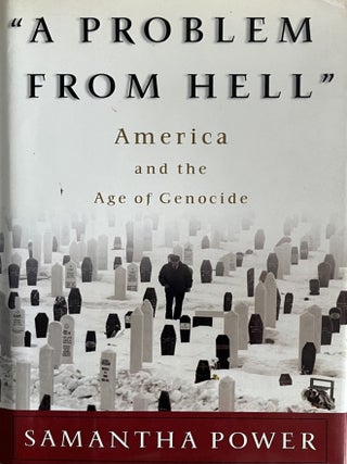 Item #814202443 A Problem from Hell: America and the Age of Genocide. Samantha Power