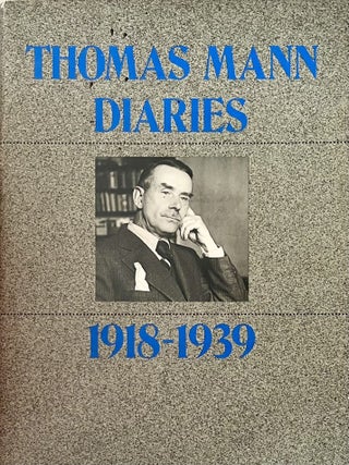 Thomas Mann Diaries: 1918-1939