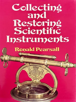 Collecting and Restoring Scientific Instruments