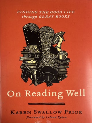 Item #817202402 On Reading Well. Karen Swallow Prior