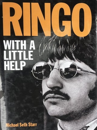 Item #817202418 Ringo: With a Little Help. Michael Seth Starr