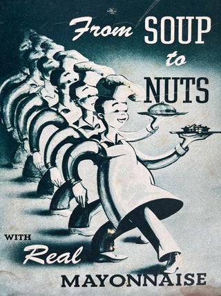 Item #817202437 From Soup to Nuts with Real Mayonnaise. Inc Best Foods