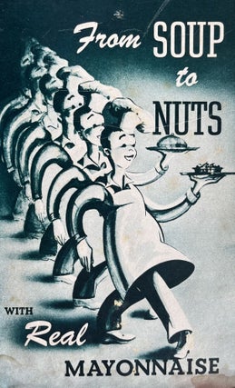 Item #817202437 From Soup to Nuts with Real Mayonnaise. Inc Best Foods