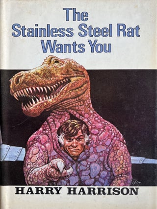 Item #818012041 The Stainless Steel Rat Wants You. Harry Harrison