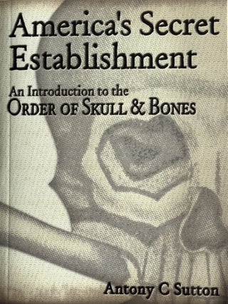 Item #825202413 America's Secret Establishment: An Introduction to the Order of Skull & Bones....