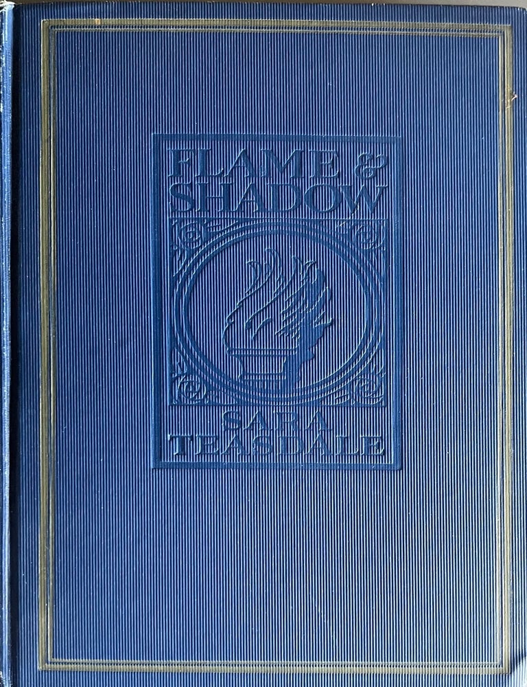 Item #827202436 Flame & Shadow. Sara Teasdale.