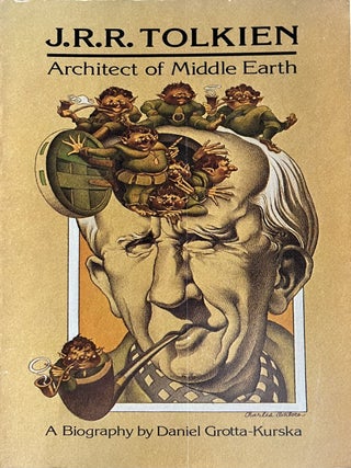 Item #828202438 J.R.R. Tolkien: Architect of Middle Earth: A Biography. Daniel Grotta-Kurska