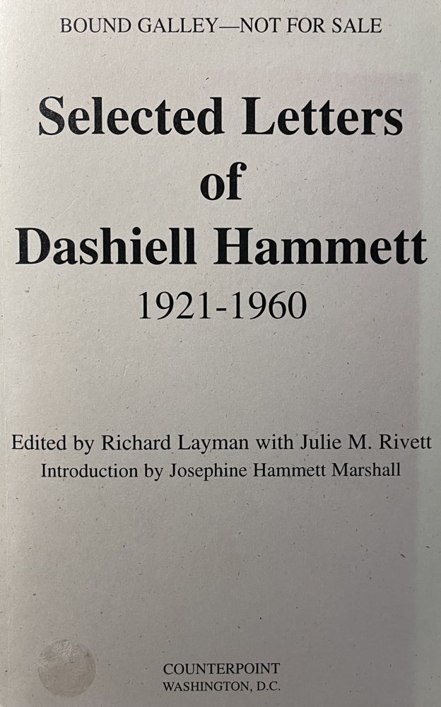 Item #828231 Selected Letters of Dashiell Hammett 1921-1960. Richard Layman with