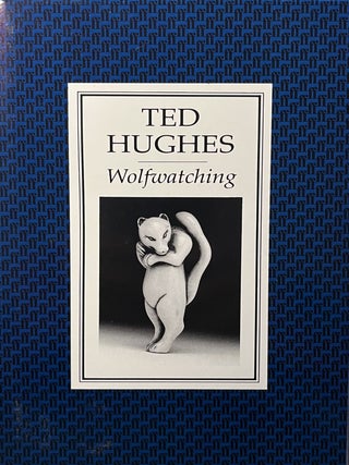 Wolfwatching. Ted Hughes.