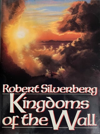Item #829202411 Kingdoms of the Wall. Robert Silverberg