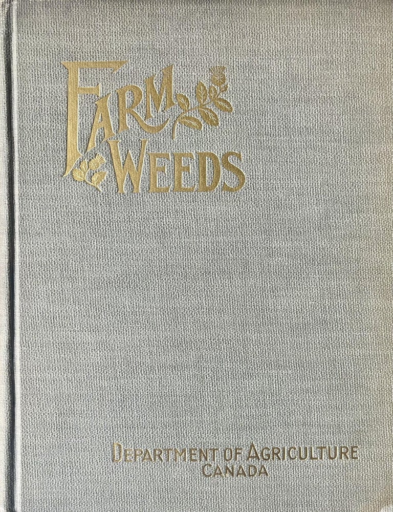 Item #830202515 Farm Weeds of Canada. George H. Clark, James Fletcher, Norman Criddle.