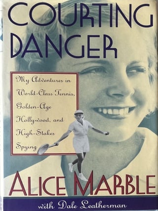 Item #830202561 Courting Danger: My Adventures in World-Class Tennis, Golden-Age Hollywood, and...