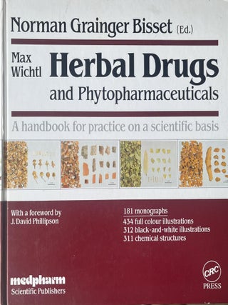 Herbal Drugs and Phytopharmaceuticals: A Handbook for Practice on a. Norman Grainger Bisset, With.