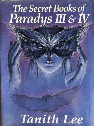 Item #901202409 The Secret Books of Paradys III & IV. Tanith Lee