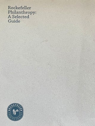 Rockefeller Philanthropy: A Selected Guide