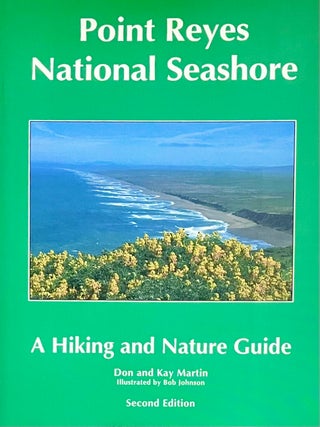 Point Reyes National Seashore: A Hiking and Nature Guide