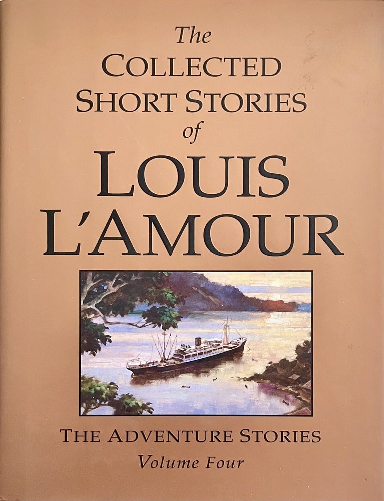 Item #901202618 The Collected Short Stories of Louis L'Amour, Volume 4: The Adventure Stories. Louis L'Amour.