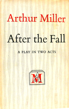 Item #902321 After the Fall: A Play in Two Acts. Arthur Miller