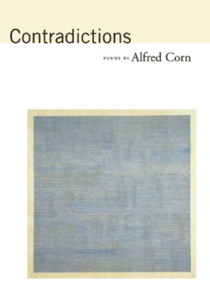 Item #902329 Contradictions: New Poems. Alfred Corn