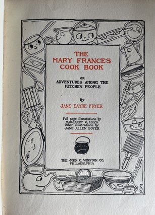 The Mary Frances Cook Book: Adventures Among the Kitchen People