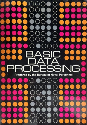 Item #905202444 Basic Data Processing. Bureau of Naval Personnel