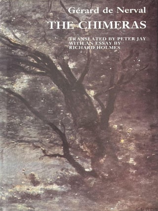 Item #905202519 The Chimeras. Gerard De Nerval, Peter Jay, Richard Holmes, Poems, Essay