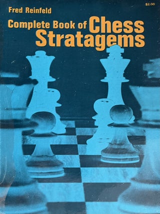 Item #906202406 Complete Book of Chess Strategems. Fred Reinfeld