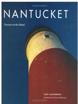 Item #906202519 Nantucket: Seasons on the Island. Cory Hazlegrove, David Halberstam