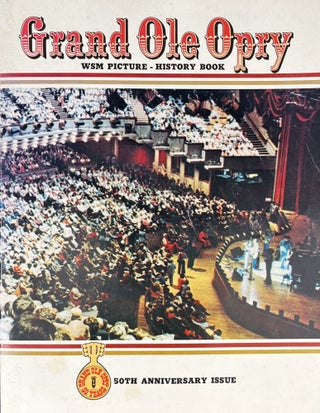 Item #909252 Grand Ole Opry WSM Picture-History Book 50th Anniversary Issue. Jerry Strobel