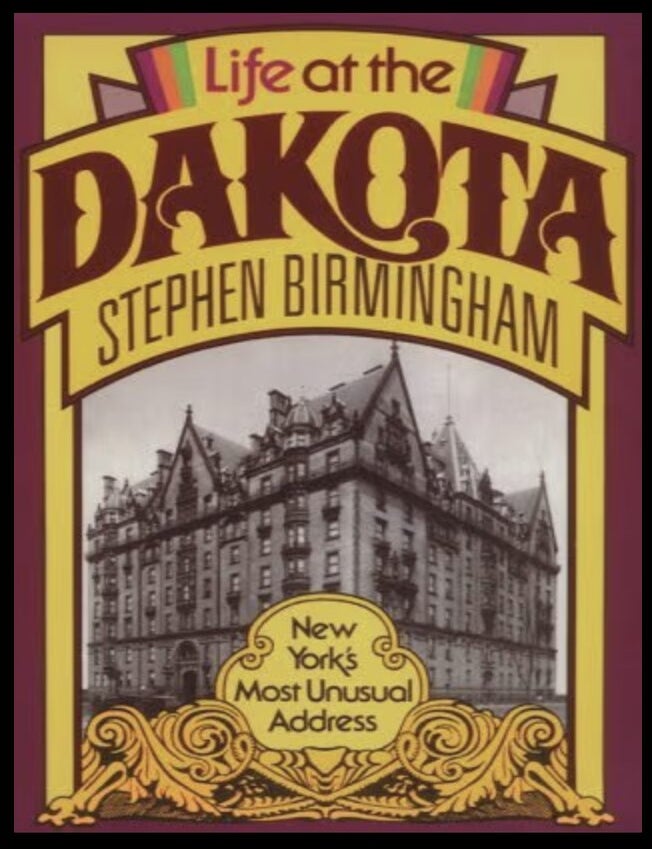 Item #910202631 Life at The Dakota. Stephen Birmingham.