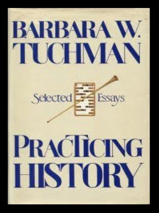 Practicing History: Selected Essays
