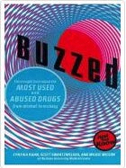Item #911202423 Buzzed: The Straight Facts about the Most Used and Abused Drugs from Alcohol to...