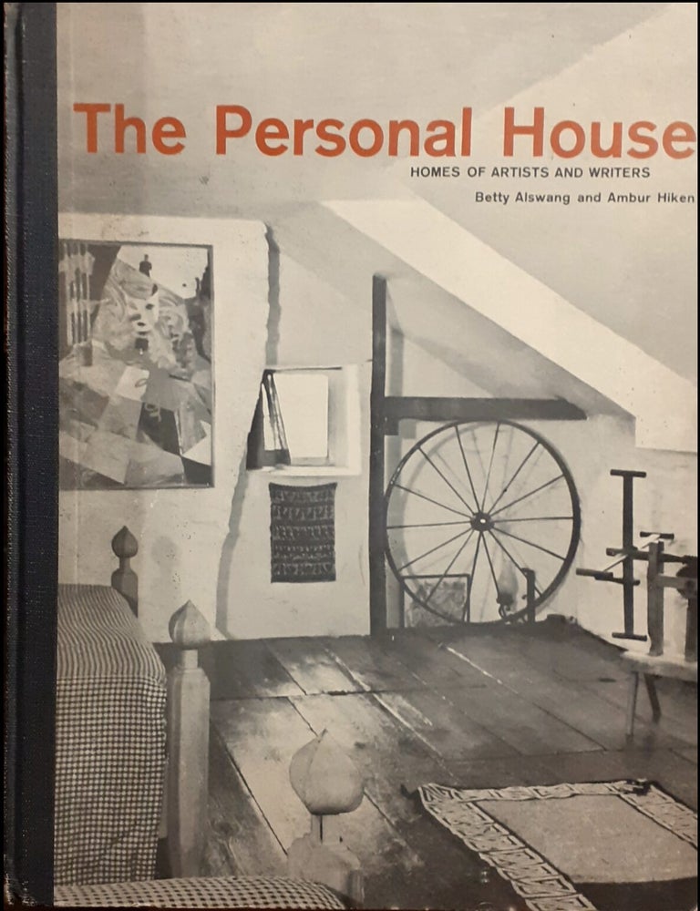 Item #913202409 The Personal House: Homes of Artists and Writers. Betty Alswang, Ambur Hiken.