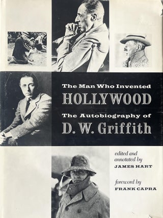 Item #913202511 The Man Who Invented Hollywood: The Autobiography Of D. W. Griffith. D W....