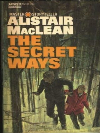 Item #915202629 The Secret Ways [Fawcett Gold Medal M2155]. Alistair MacLean